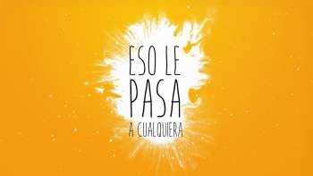 Eso le pasa a cualquiera