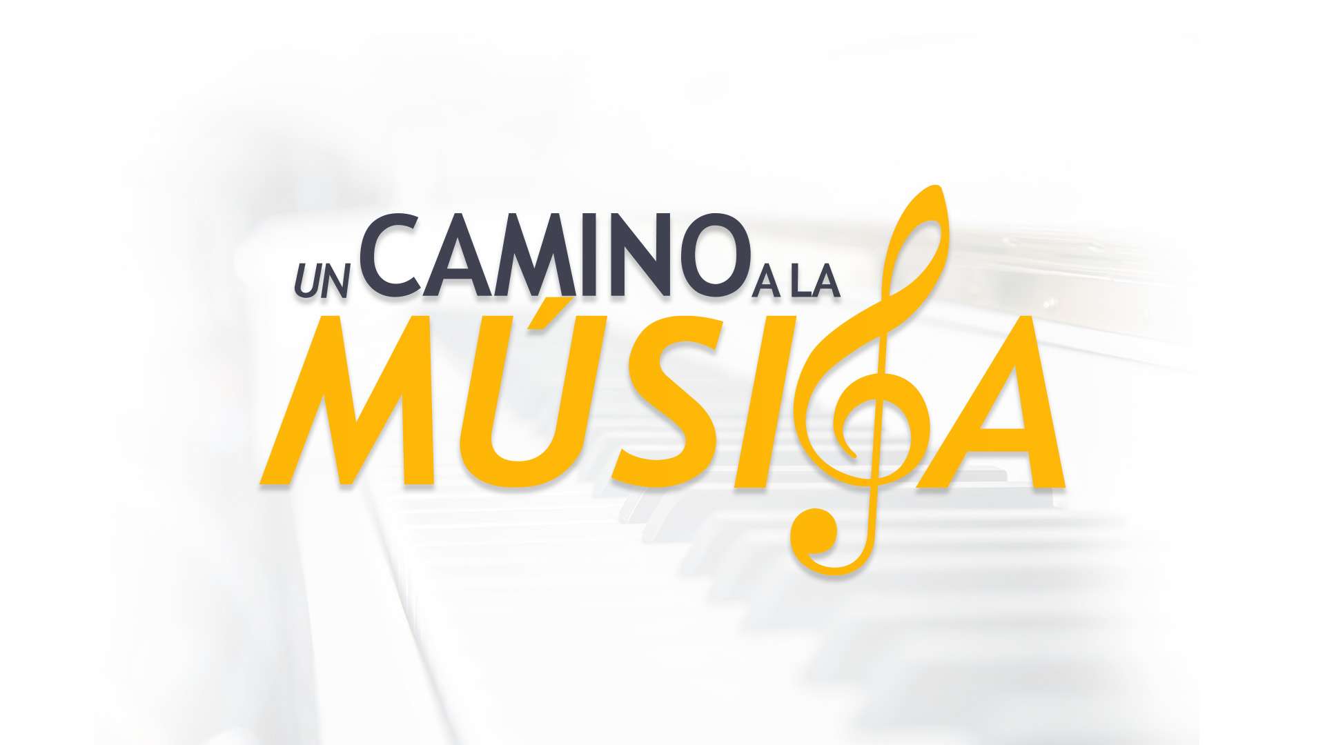Un Camino a la Música