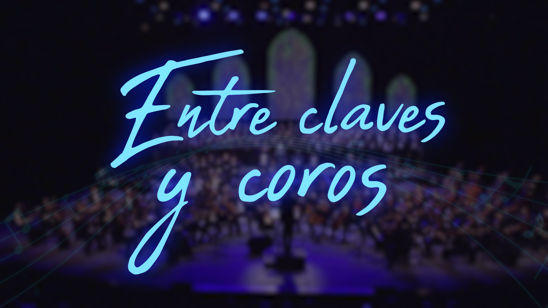 Entre Claves y Coros