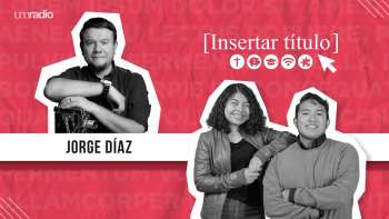 Insertar Título - Jorge Díaz | UMtv