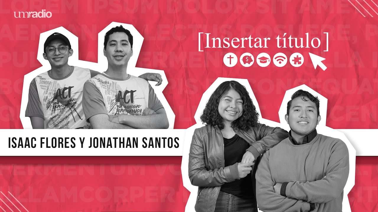 Insertar Título - Jonathan Santos e Issac Flores