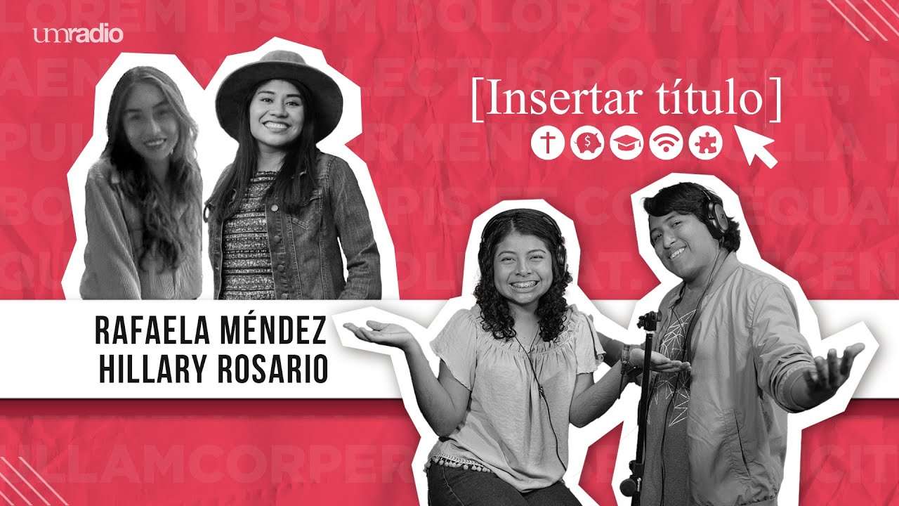 Insertar Título - Rafaela Méndez y Hillary Rosario