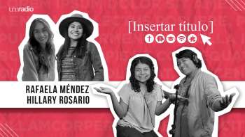 Insertar Título - Rafaela Méndez y Hillary Rosario