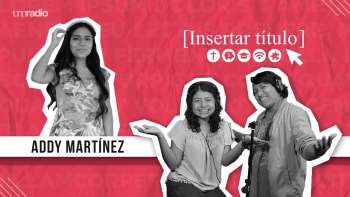 Insertar Título - Addy Martínez