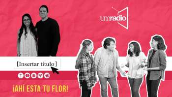 Insertar Título - ¡Ahí esta tu flor!