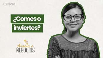 Aroma a Negocios - ¿Comes o inviertes? | UMtv