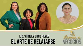 Aroma a Negocios - El Arte de relajarse