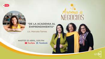 Aroma a Negocios - De la academia al Emprendimiento