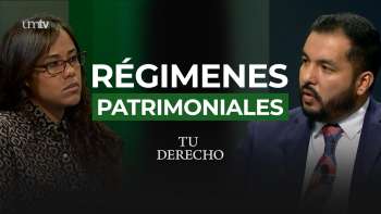 07 Tu Derecho - Regímenes Patrimoniales | Tu Derecho