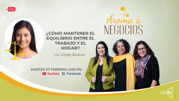Aroma a Negocios - ¿Cómo mantener el equilibrio entre el trabajo y el hogar?