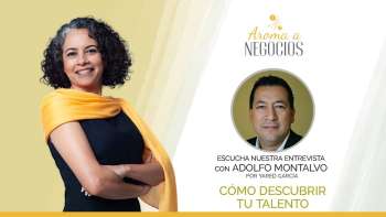 Aroma a Negocios 3 - Entrevista - Cómo descubrir tu Talento