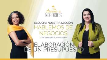 Aroma a Negocios - Hablemos de Negocios - Presupuestos