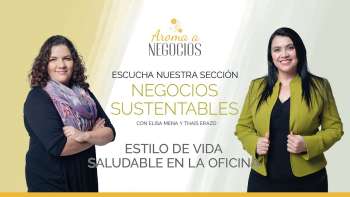 Aroma a Negocios - Negocios Sustentables - Estilo de vida