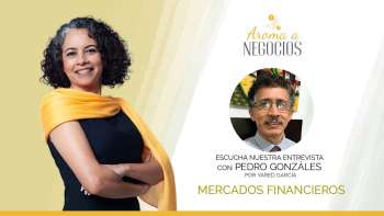 Aroma a Negocios - Entrevista - Mercados Financieros
