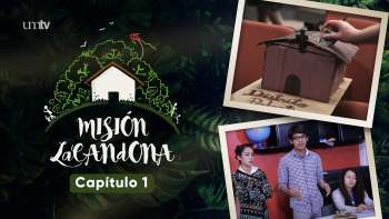 Capítulo 1 | Misión Lacandona