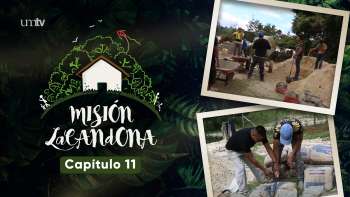 Capítulo 11 | Misión Lacandona