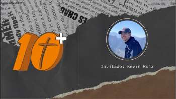 10T+ - T1C3 - NOTAS con Kevin Ruiz