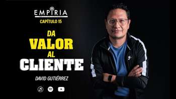 #15 Da valor al cliente - Empiria