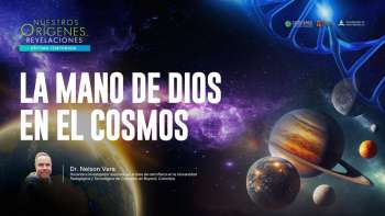 NOR 7 - 11 - La mano de Dios en el Cosmos