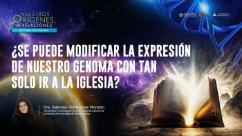 NOR 7 - 03 - ¿Se puede modificar la expresión de nuestro genoma con tan solo ir a la iglesia?