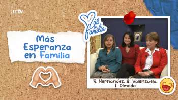 12 Más esperanza en familia - R. Hernández, B. Valenzuela, I. Olmedo | Más en Familia