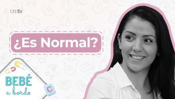 05 ¿Es Normal? | Bebé a Bordo