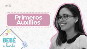 08 Primeros Auxilios | Bebé a Bordo