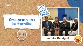 01 Ancianos en la familia - Familia Del Aguila | Más en Familia
