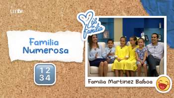 08 Familia Numerosa - Familia Martínez Balboa | Más en Familia