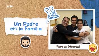 01 Un Padre en la Familia - Familia Montiel | Más en Familia