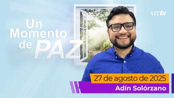 Un Momento de Paz 27 agosto 2025 | Del Peligro a la Bendición: El Poder de Confiar en Dios | UMtv