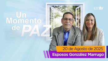 Un Momento de Paz 20 agosto 2025 | Del Peligro a la Bendición: El Poder de Confiar en Dios | UMtv