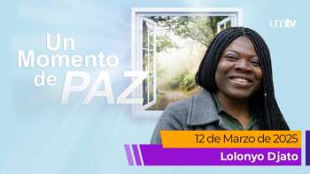 Un Momento de Paz 12 marzo 2025 | Lolonyo Djato | De África a Montemorelos | UMtv en Vivo