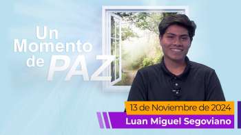 Un Momento de Paz 13 noviembre 2024 | Luan Miguel Segoviano | en UMtv