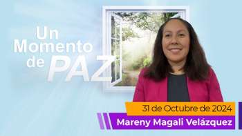 Un Momento de Paz 31 octubre 2024 | Mareny Magali Velázquez | Testimonios en UMtv