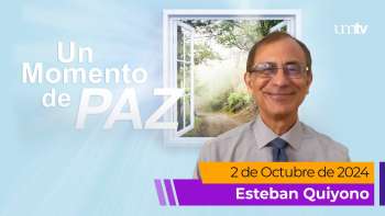 Un Momento de Paz 2 octubre 2024 | Esteban Quiyono | Salvación y oración