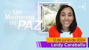 Un Momento de Paz 12 junio 2024 - décima Parte - Leidy Caraballo
