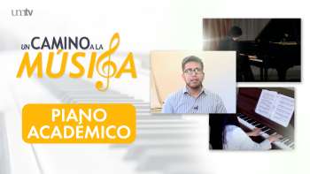 08 Piano Académico | Un Camino a la Música