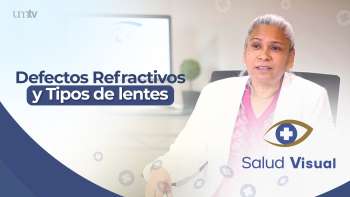 01 Defectos Refractivos y Tipos de lentes | Salud Visual