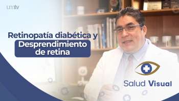 07 Retinopatía diabética y Desprendimiento de retina | Salud Visual