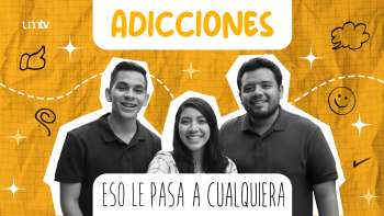 03 ADICCIONES | Eso le Pasa a Cualquiera