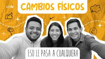 07 CAMBIOS FISICOS | Eso le Pasa a Cualquiera