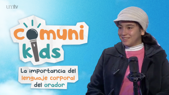 04 Comunikids - La importancia del lenguaje corporal del orador. | Comunikids