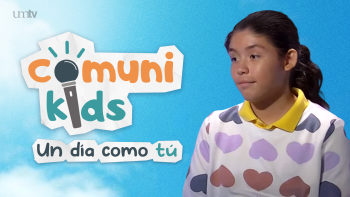 17 Comunikids - Un día como tú. | Comunikids
