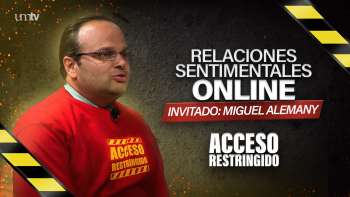 03 Relaciones sentimentales online - Miguel Alemany | Acceso Restringido