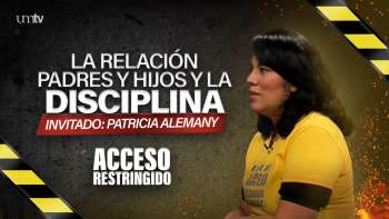 06 La relación Padres y Hijos y la disciplina - Patricia Alemany | Acceso Restringido