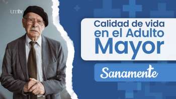 22 Calidad de vida en el adulto mayor | Sanamente
