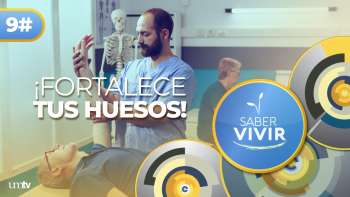 09 Osteoporosis: Cómo PREVENIR y TRATAR la FRACTURA Ósea | Saber Vivir