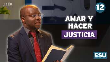 12 AMOR y JUSTICIA: DOS MANDAMIENTOS IMPORTANTES | Lección 12 de Escuela Sabática Universitaria en UMtv
