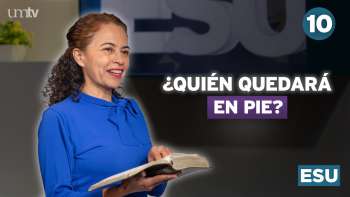 10 Sobre quienes ha llegado el fin | Lección 10 de Escuela Sabática Universitaria en UMtv